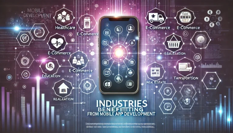 Top 5 Industries Benefiting from Mobile App Development